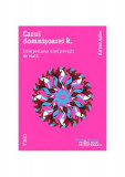 Cazul domnișoarei R. Interpretarea unei povești de viață - Paperback brosat - Alfred Adler - Trei