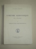 L&#039;OEUVRE SCIENTIFIQUE II , DE FR.J. RAINER, BUCURESTI 1945