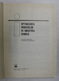 OPTIMIZAREA PROCESELOR IN INDUSTRIA CHIMICA de O. SMIGELSCHI, A. WOINAROSCHY 1978