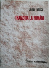 Tranzitia la romani &ndash; Emilian Merce
