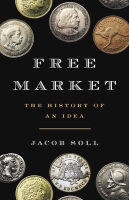 Free Market: The History of an Idea foto