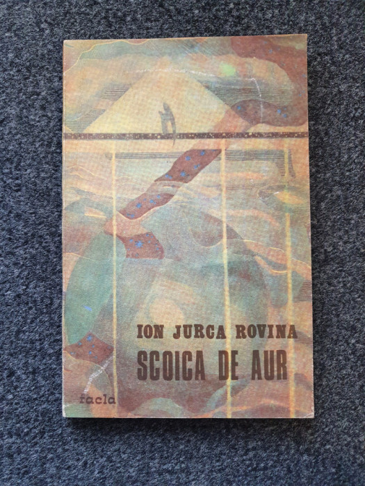 SCOICA DE AUR - Ion Jurca Rovina