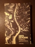 Federico Garcia Lorca - Carte de poeme (trad. Darie Novăceanu; 1986)