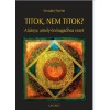 Titok, nem titok? - A k&ouml;nyv, amely &ouml;nmagadhoz vezet - V&eacute;szab&oacute; No&eacute;mi