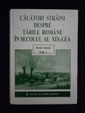 Calatori straini despre Tarile Romane in sec al XIX (Serie noua) vol. 1