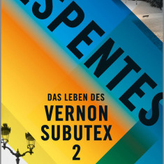 Das Leben des Vernon Subutex 2 | Virginie Despentes