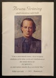 1/2021 BRUNO GRONING Ajuta Omenirea Suferinda VINDECARI MIRACULOASE Editie Speciala 96 pag format 29,5x21cm brosata Credinta Medicina alternativa