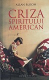 Allan Bloom - Criza spiritului american