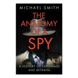 The Anatomy of a Spy, Michael Smith