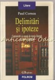 Delimitari Si Ipoteze - Paul Cornea