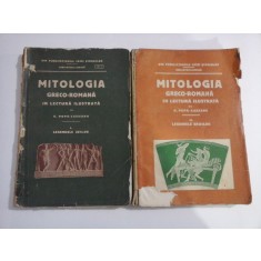 MITOLOGIA GRECO-ROMANA IN LECTURA ILUSTRATA vol.I LEGENDELE ZEILOR (1915) / vol.II LEGENDELE EROILOR (1926) - G. POPA-LISSEANU