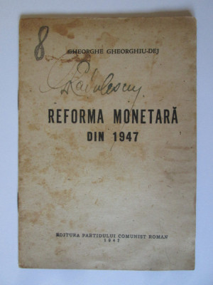 Broșură Reforma Monetară din 1947,interior foto cu Gh.Gheorghiu Dej foto