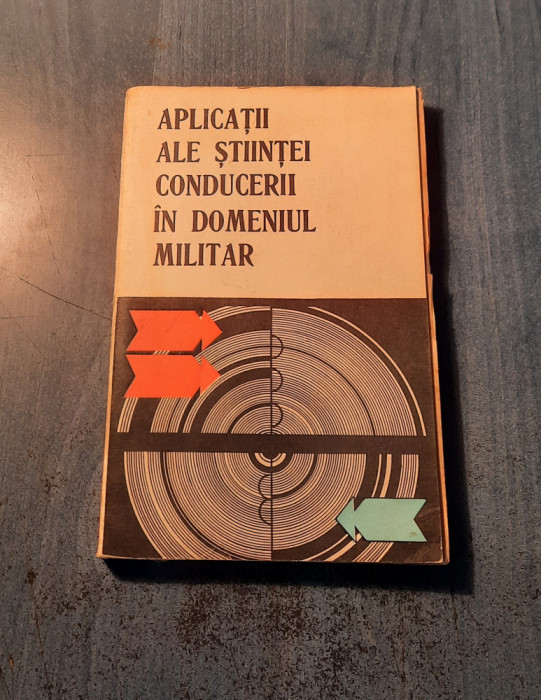 Aplicatii ale stiintei conducerii in domeniul militar Constantin Morariu
