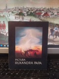 Ruxandra Papa, catalog, Expoziția de pictură, București 1994, 120
