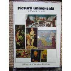 PICTURA UNIVERSALA IN MUZEUL DE ARTA AL REPUBLICII SOCIALISTE ROMANIA-COLECTIV