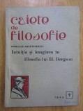 Romulus Anastasescu - Caiete de Filosofie. Intuitia si imaginea in filosofia...