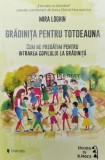 Cumpara ieftin Gradinita pentru totdeauna - 2019 - Mira Loghin ($W42)