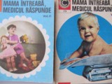 Mama intreaba medicul raspunde (2 vol.) - Theodoru N. George , ...
