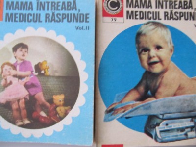 Mama intreaba medicul raspunde (2 vol.) - Theodoru N. George , ... foto