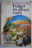 Fulger in plina vara &ndash; P. G. Woodehouse