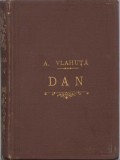 C314 Dan de Alexandru Vlahuță, 1896, volumul I, Editura Librăriei Carol M&uuml;ller, București