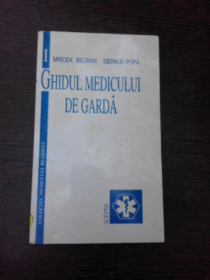 Ghidul medicului de garda - Mircea Beuran, Gerald Popa foto
