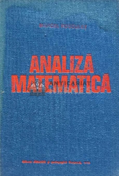 Analiza matematica - 1979 - Marcel Rosculet (C238)