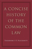 A Concise History of the Common Law