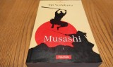 MUSASHI Roata Norocului - Volumul I - Eiji Yoshikawa - Polirom, 2004, 716 p.