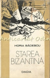 Cumpara ieftin Starea Bizantina - Horia Badescu, Ilustratii Florin Creanga, Studiu Literar, Editura Dacia, 1983, 78 pagini