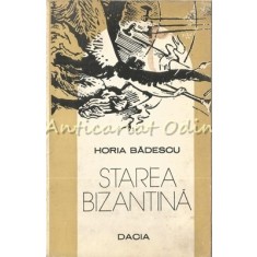 Starea Bizantina - Horia Badescu - Ilustratii: Florin Creanga