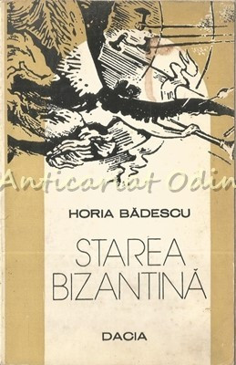 Starea Bizantina - Horia Badescu - Ilustratii: Florin Creanga foto
