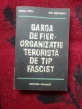 n2 Garda de fier. Organizatie terorista de tip fascist - M. Fatu