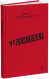 Necenzurat | Radu F. Constantinescu, Curtea Veche, Curtea Veche Publishing