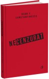 Necenzurat | Radu F. Constantinescu, Curtea Veche, Curtea Veche Publishing