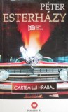 Cartea lui Hrabal &amp; Peter Esterhazy - Roman, Editura necunoscuta - [Anticariat]