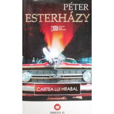 Cartea lui Hrabal - Peter Esterhazy (insemnari pe prima pagina)