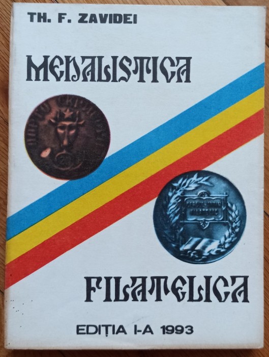 Medalistica filatelica - Th. F. Zavidei// dedicatie autor pentru Ion Caramitru