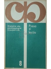 Ilie Traian (coord.) - Presa si lectia (Editia: 1980) foto
