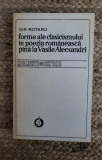 Forme ale clasicismului in poezia romaneasca pina la V. Alecsandri - I. Rotaru
