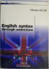 English Syntax Through Exercises - Olimpia Iacob - Carte Gramatica Engleza, Exercitii Engleza