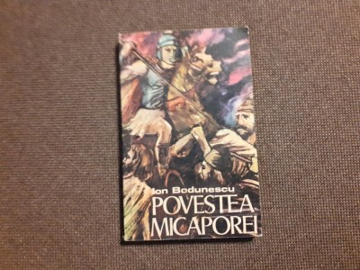 POVESTEA MICAPOREI-ION BODUNESCU- foto