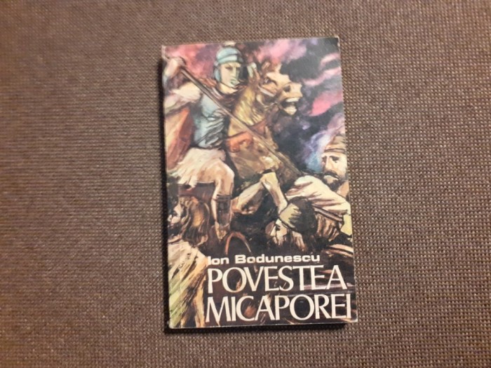 POVESTEA MICAPOREI-ION BODUNESCU-