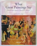 WHAT GREAT PAINTINGS SAY , FROM THE BAYEUX TAPESTRY TO DIEGO RIVERA , VOLUME II by ROSE - MARIE and RAINER HAGEN , 2025