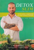Vlad Ronea - Detox slim. 7 zile de curatare a organismului prin sucuri