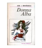 Gib. I. Mihaescu - Donna Alba - 101854