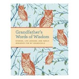 Grandfather&#039;s Words of Wisdom Journal