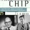 The Chip: How Two Americans Invented the Microchip and Launched a Revolution