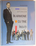 IN ARMONIE CU TINE INSUTI, RECOMANDAT BARBATILOR de CAROL SPENSER , 1999