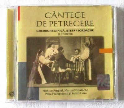 CD: &amp;quot;Gheorghe Dinica, Stefan Iordache si prietenii - CANTECE DE PETRECERE&amp;quot;, 2003 foto